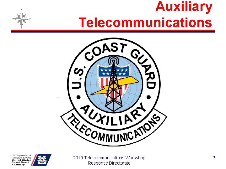 Auxiliary Telecommunications 2019 Telecommunications Workshop Response Directorate 2 