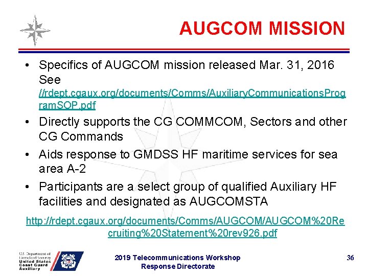 AUGCOM MISSION • Specifics of AUGCOM mission released Mar. 31, 2016 See //rdept. cgaux.