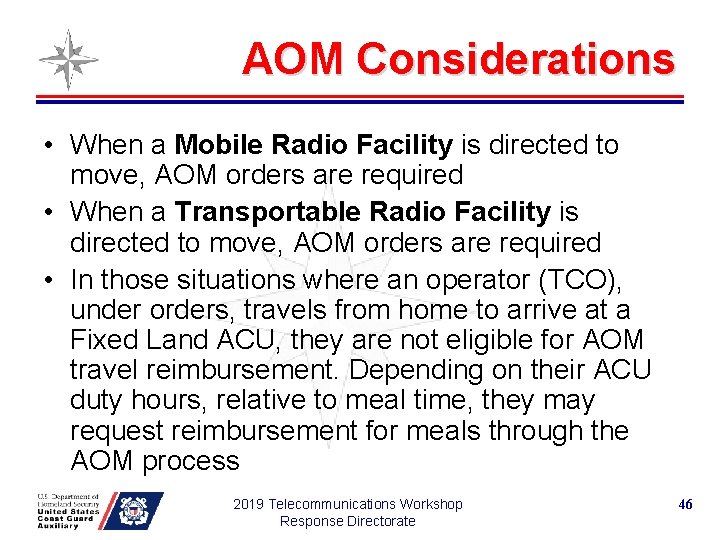 AOM Considerations • When a Mobile Radio Facility is directed to move, AOM orders