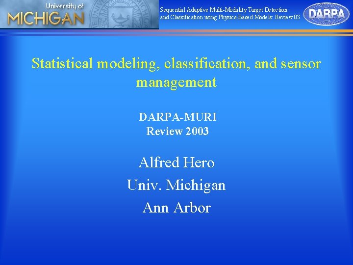 Sequential Adaptive Multi-Modality Target Detection and Classification using Physics-Based Models: Review 03 Statistical modeling,