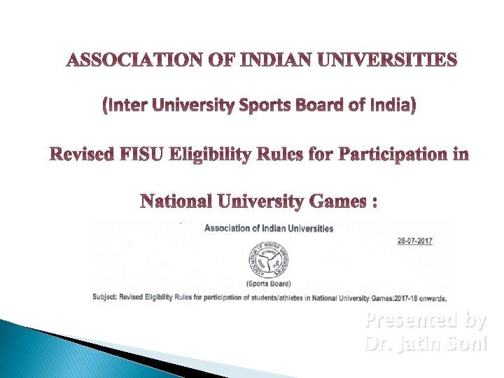 ASSOCIATION OF INDIAN UNIVERSITIES (Inter University Sports Board of India) Revised FISU Eligibility Rules