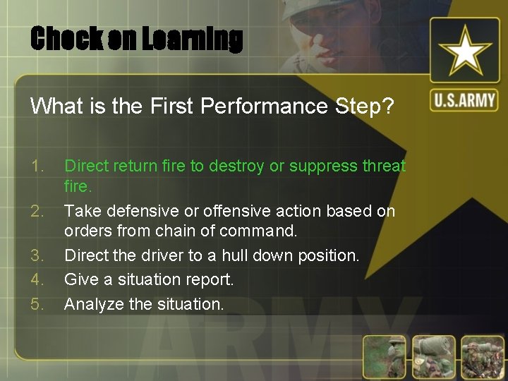 Check on Learning What is the First Performance Step? 1. 2. 3. 4. 5.