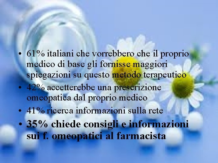  • 61% italiani che vorrebbero che il proprio medico di base gli fornisse