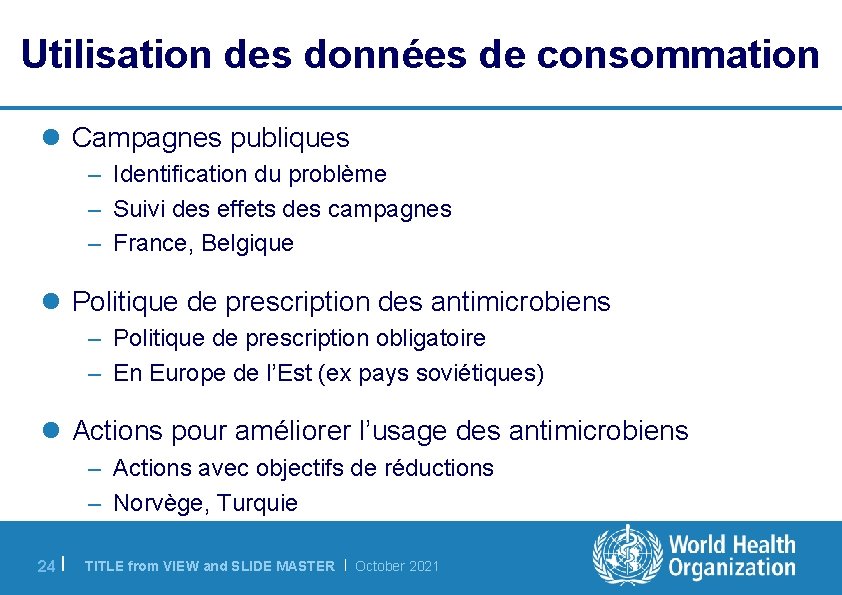 Utilisation des données de consommation l Campagnes publiques – Identification du problème – Suivi