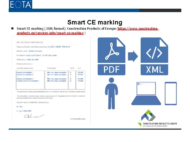 Smart CE marking (. XML format): Construction Products of Europe (https: //www. constructionproducts. eu/services-jobs/smart-ce-marking Smart CE marking (. XML format): Construction Products of Europe (https: //www. constructionproducts. eu/services-jobs/smart-ce-marking