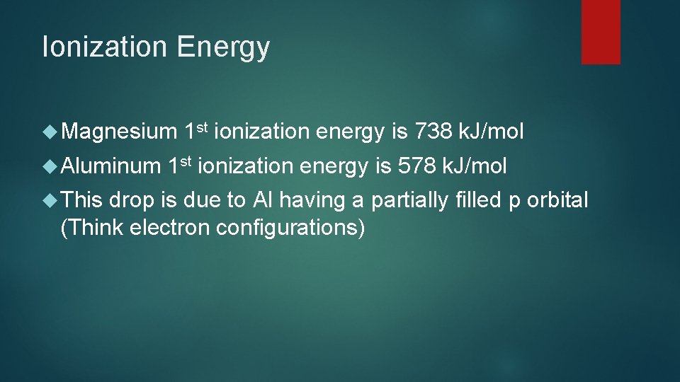 Ionization Energy Magnesium Aluminum This 1 st ionization energy is 738 k. J/mol 1 Ionization Energy Magnesium Aluminum This 1 st ionization energy is 738 k. J/mol 1