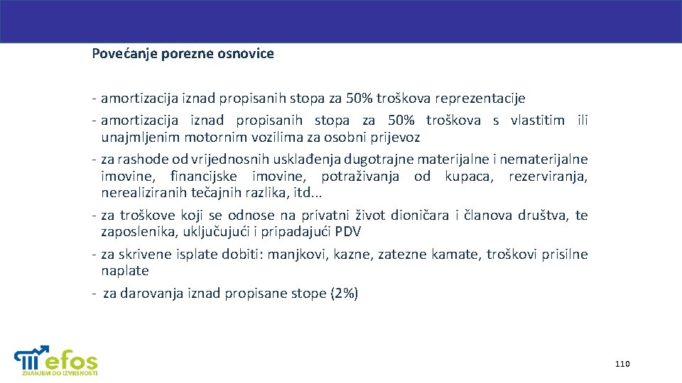 Povećanje porezne osnovice - amortizacija iznad propisanih stopa za 50% troškova reprezentacije - amortizacija