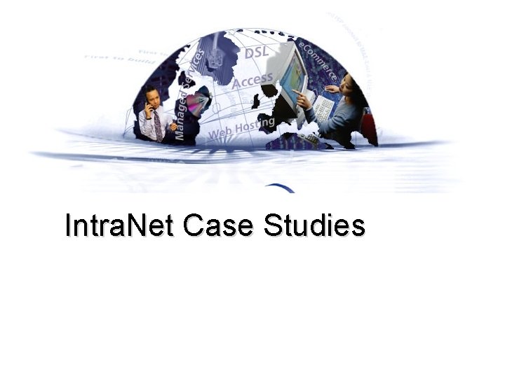 Intra. Net Case Studies 