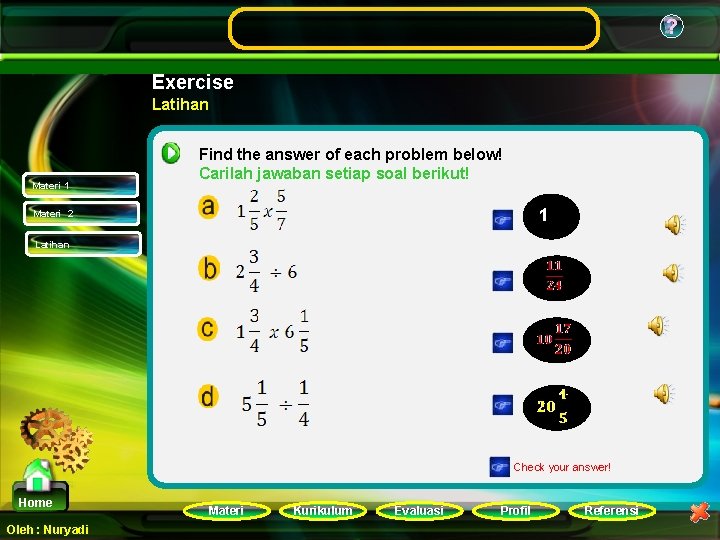 ? Exercise Latihan Materi 1 Find the answer of each problem below! Carilah jawaban