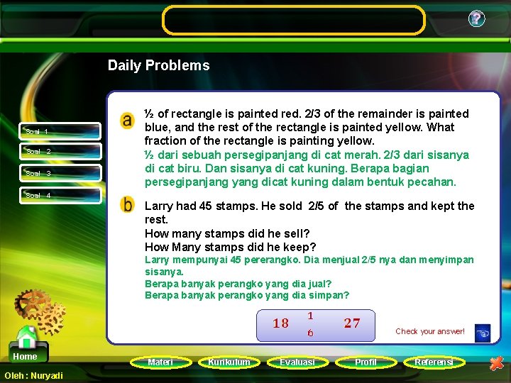 ? Daily Problems Soal 1 Soal 2 Soal 3 ½ of rectangle is painted