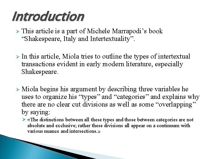 Introduction Ø This article is a part of Michele Marrapodi’s book “Shakespeare, Italy and