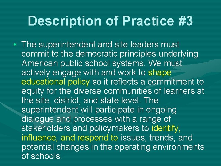 Description of Practice #3 • The superintendent and site leaders must commit to the