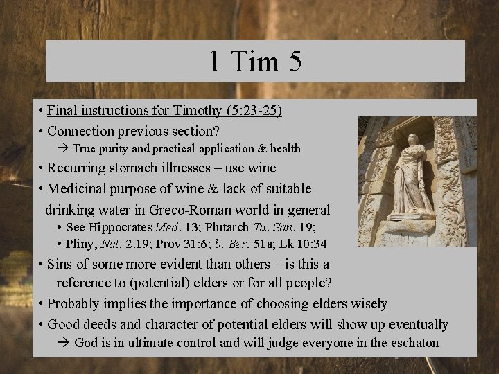 1 Tim 5 • Final instructions for Timothy (5: 23 -25) • Connection previous