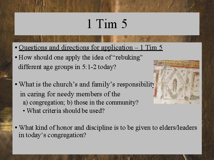 1 Tim 5 • Questions and directions for application – 1 Tim 5 •