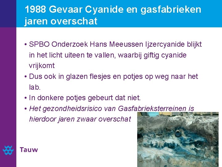 1988 Gevaar Cyanide en gasfabrieken jaren overschat • SPBO Onderzoek Hans Meeussen Ijzercyanide blijkt
