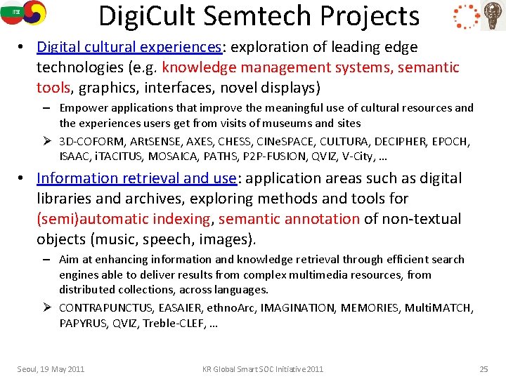 Digi. Cult Semtech Projects • Digital cultural experiences: exploration of leading edge technologies (e.