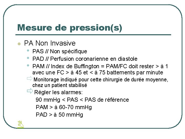 Mesure de pression(s) l PA Non Invasive • • • PAS // Non spécifique