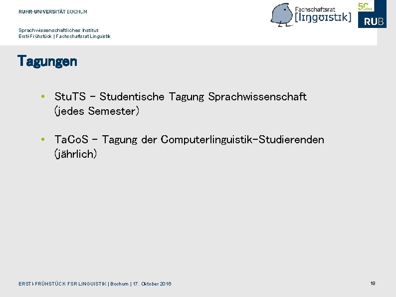 Sprachwissenschaftliches Institut Ersti-Frühstück | Fachschaftsrat Linguistik Tagungen • Stu. TS – Studentische Tagung Sprachwissenschaft