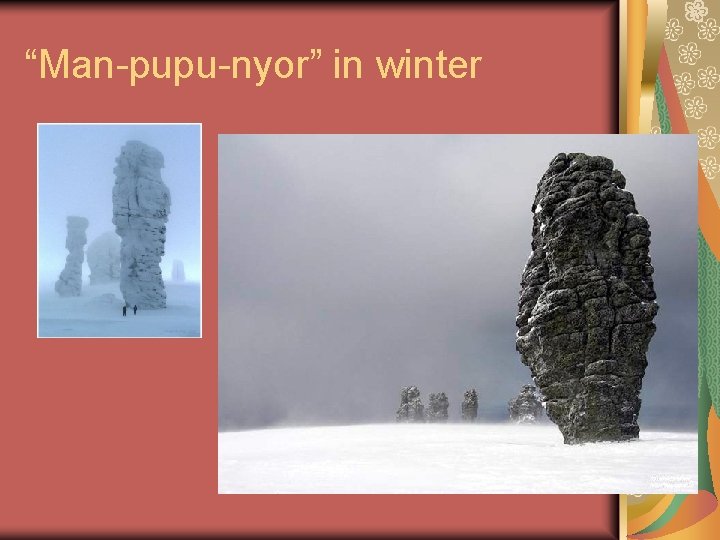 “Man-pupu-nyor” in winter “Man-pupu-nyor” in winter