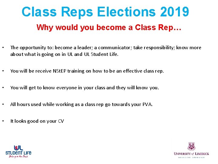 Class Reps Elections 2019 Why would you become a Class Rep… • The opportunity