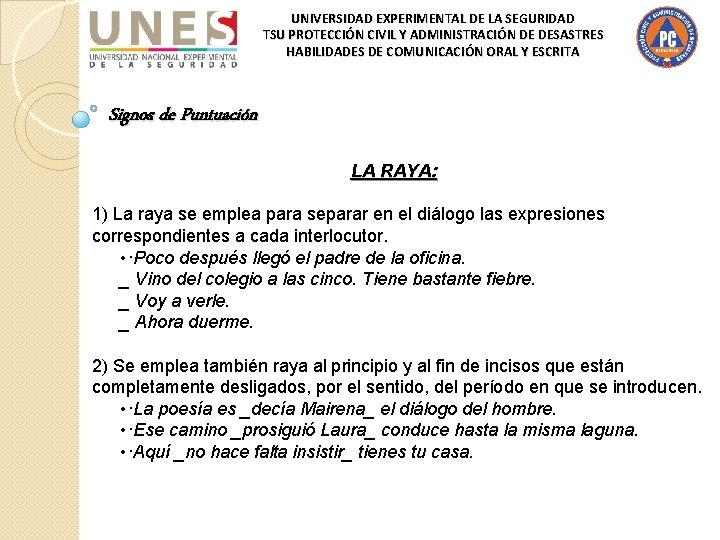 UNIVERSIDAD EXPERIMENTAL DE LA SEGURIDAD TSU PROTECCIÓN CIVIL Y ADMINISTRACIÓN DE DESASTRES HABILIDADES DE