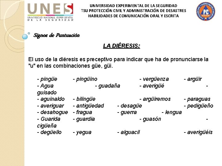 UNIVERSIDAD EXPERIMENTAL DE LA SEGURIDAD TSU PROTECCIÓN CIVIL Y ADMINISTRACIÓN DE DESASTRES HABILIDADES DE