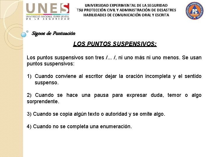 UNIVERSIDAD EXPERIMENTAL DE LA SEGURIDAD TSU PROTECCIÓN CIVIL Y ADMINISTRACIÓN DE DESASTRES HABILIDADES DE