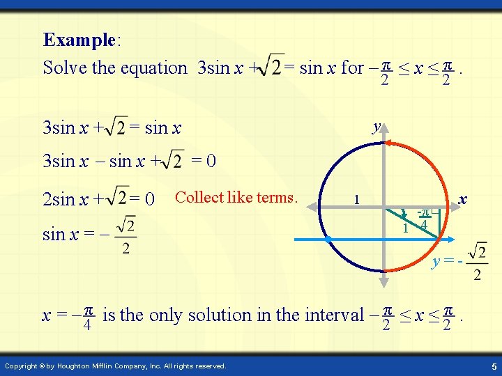 Example: Solve the equation 3 sin x + 2 =0 2 y = sin