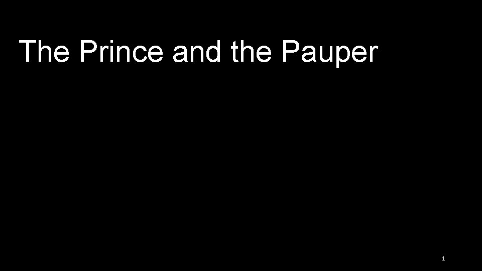 The Prince and the Pauper 1 