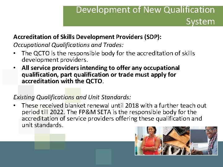 Development of New Qualification System Accreditation of Skills Development Providers (SDP): Occupational Qualifications and