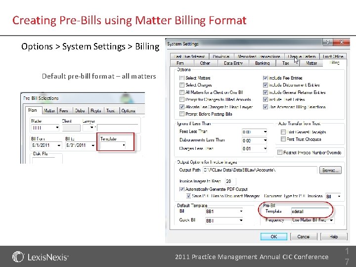 Creating Pre-Bills using Matter Billing Format Options > System Settings > Billing Default pre-bill