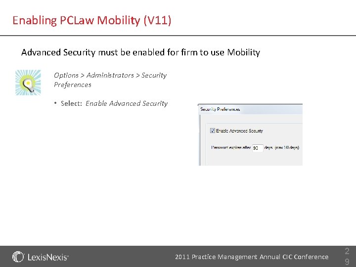 Enabling PCLaw Mobility (V 11) Advanced Security must be enabled for firm to use