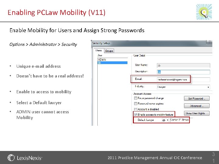 Enabling PCLaw Mobility (V 11) Enable Mobility for Users and Assign Strong Passwords Options