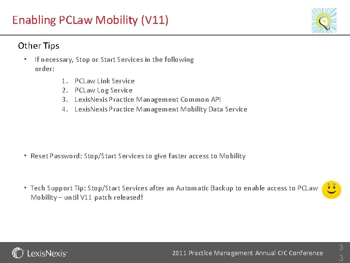 Enabling PCLaw Mobility (V 11) Other Tips • If necessary, Stop or Start Services