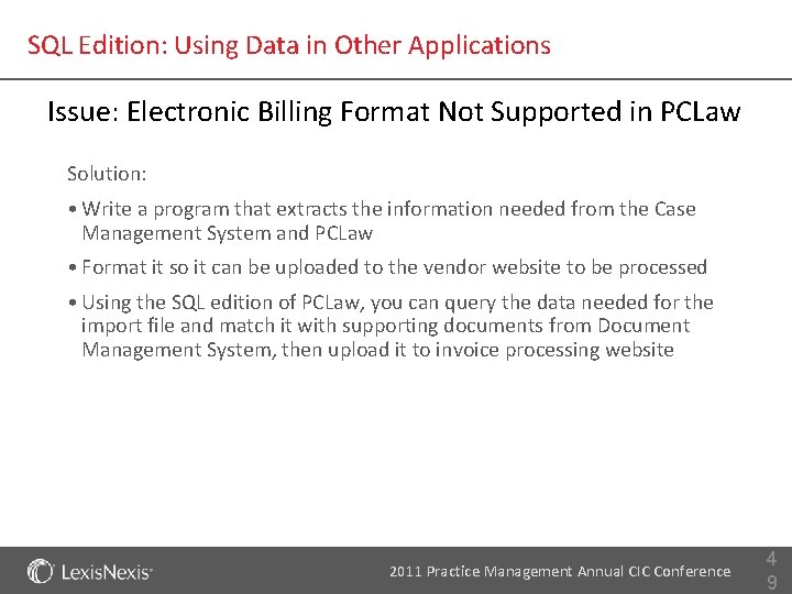 SQL Edition: Using Data in Other Applications Issue: Electronic Billing Format Not Supported in