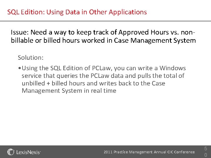 SQL Edition: Using Data in Other Applications Issue: Need a way to keep track