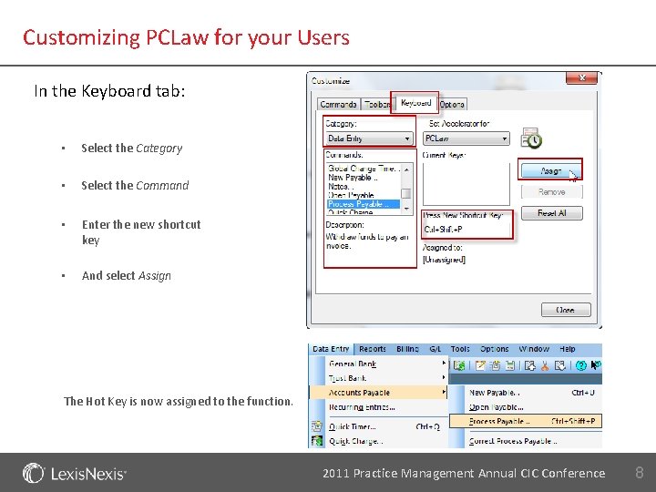 Customizing PCLaw for your Users In the Keyboard tab: • Select the Category •