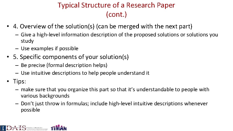 Typical Structure of a Research Paper (cont. ) • 4. Overview of the solution(s)