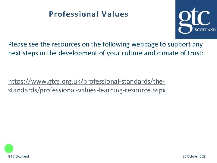 Professional Values Please see the resources on the following webpage to support any next