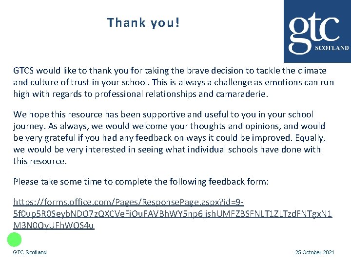 Thank you! GTCS would like to thank you for taking the brave decision to