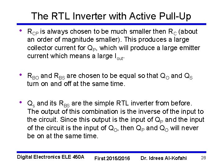 The RTL Inverter with Active Pull-Up • RCP is always chosen to be much