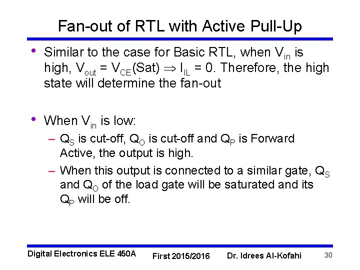 Fan-out of RTL with Active Pull-Up • Similar to the case for Basic RTL,