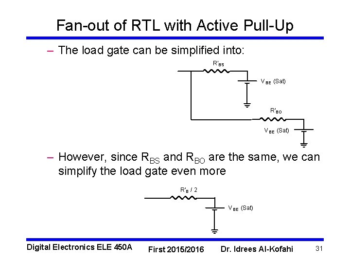 Fan-out of RTL with Active Pull-Up – The load gate can be simplified into: