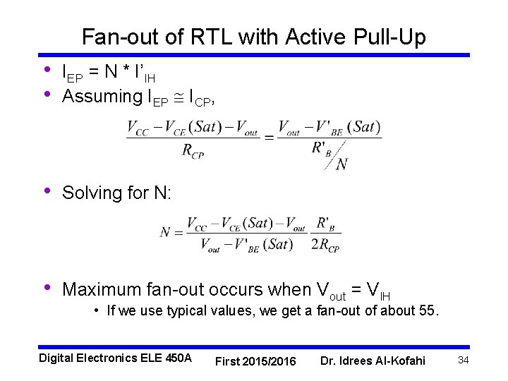 Fan-out of RTL with Active Pull-Up • • IEP = N * I’IH Assuming