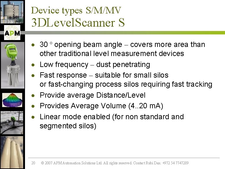 Device types S/M/MV 3 DLevel. Scanner S · 30 º opening beam angle –