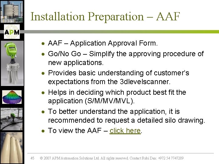 Installation Preparation – AAF · AAF – Application Approval Form. · Go/No Go –