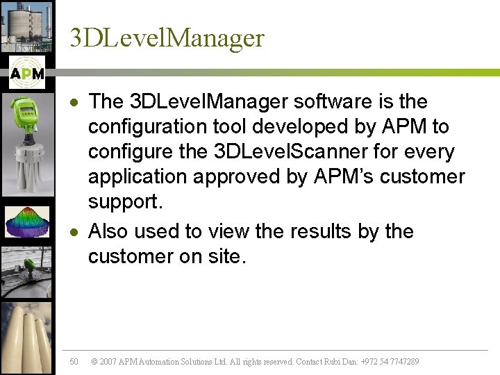 3 DLevel. Manager · The 3 DLevel. Manager software is the configuration tool developed