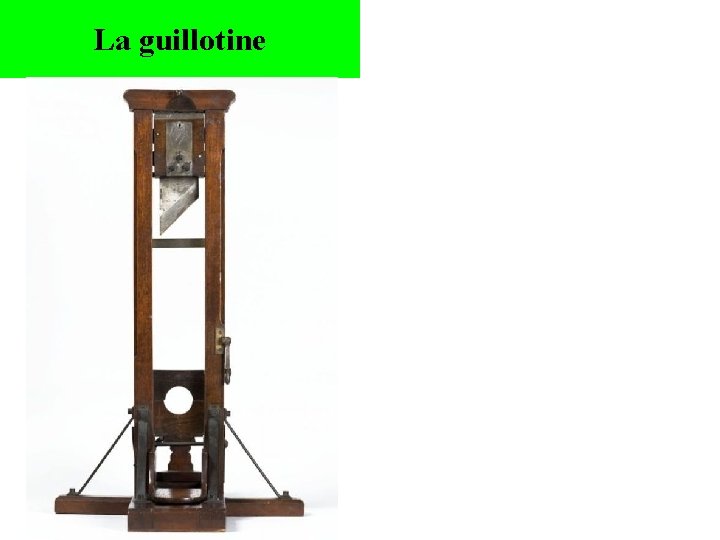 La guillotine 