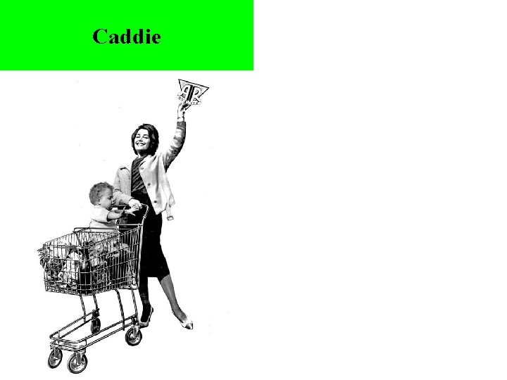 Caddie 