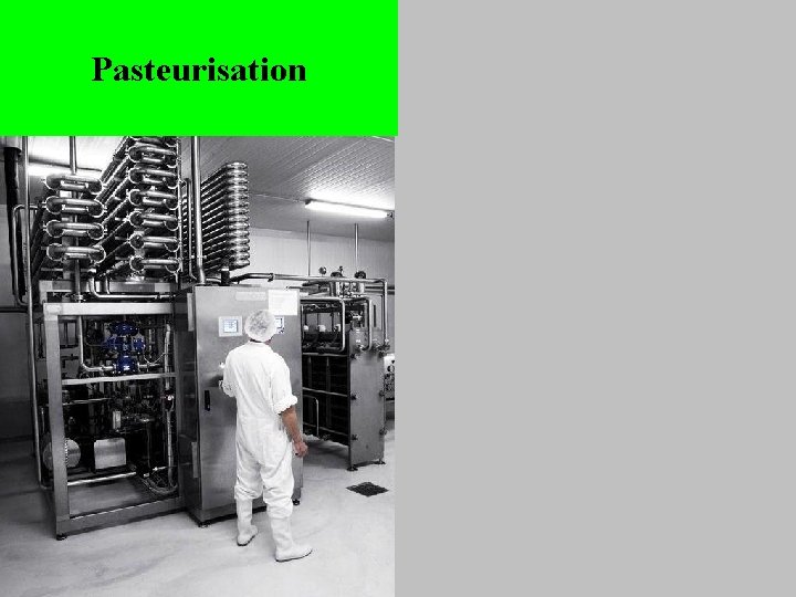 Pasteurisation 
